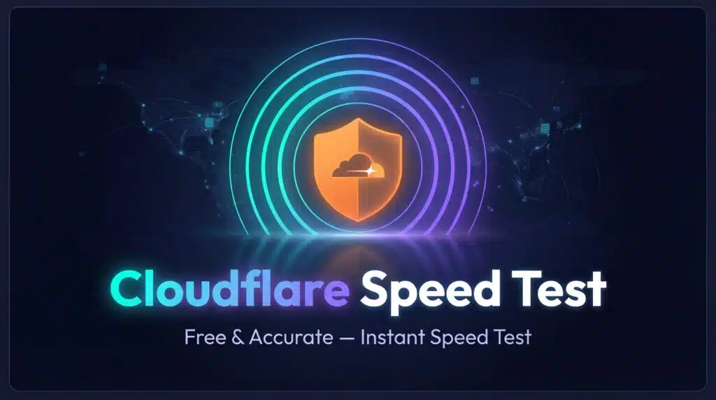 Cloudflare Speed Test — Free Accurate