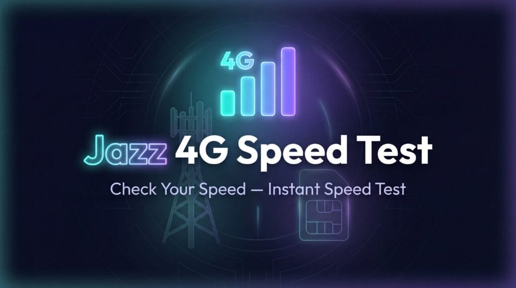 Jazz 4G Speed Test — Check Your Jazz Speed | Instant Speed Test